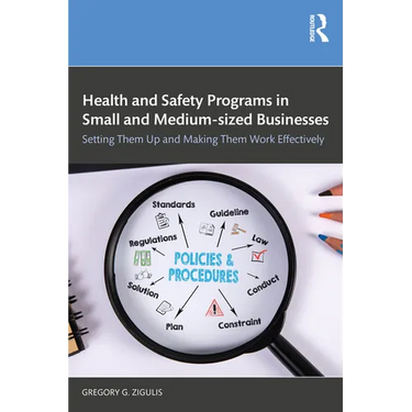 Health and Safety Programs in Small and Medium-sized Businesses: Setting Them Up and Making Them Work Effectively