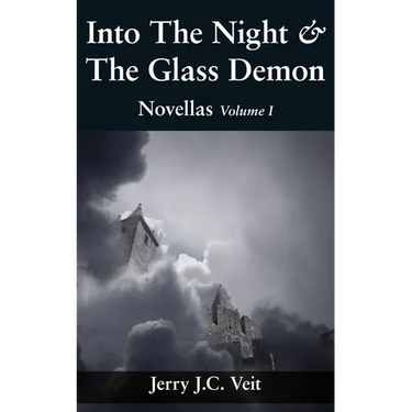 Into The Night & The Glass Demon: Novellas Volume I