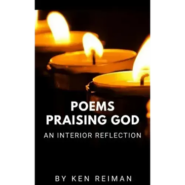 Poems Praising God: An Interior Reflection