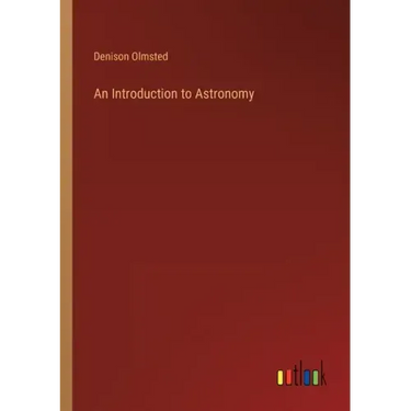 An Introduction to Astronomy