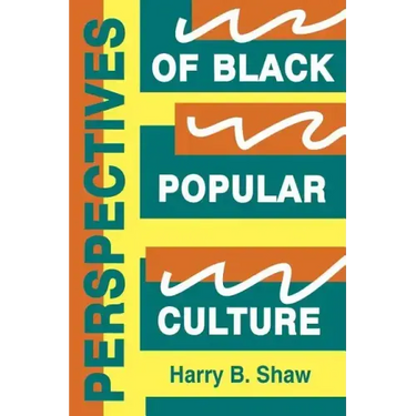 Perspectives of Black Popular Culture
