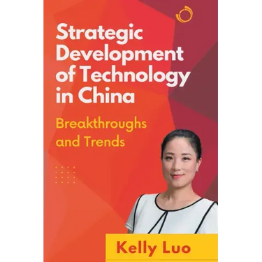 Strategic Development of Technology in China: Breakthroughs and Trends