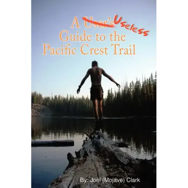 A Useless Guide to the Pacific Crest Trail