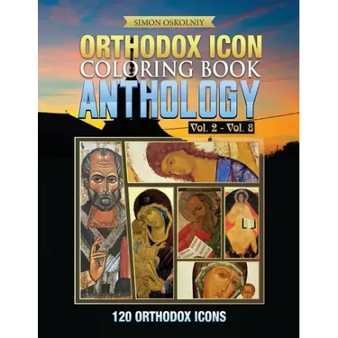 Orthodox Icon Coloring Book: Anthology Vol. 2 - Vol. 8 (120 Orthodox Icons)