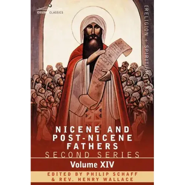 Nicene and Post-Nicene Fathers: Second Series, Volume XIV the Seven Ecumenical Councils