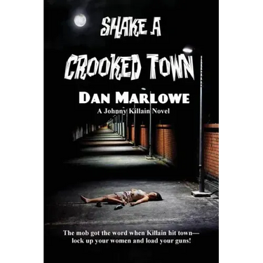 Shake a Crooked Town