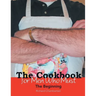 The Cookbook for Men Who Must: The Beginning