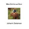 MAN, CATTLE and VELD - Color