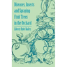 Diseases, Insects and Spraying Fruit Trees in the Orchard