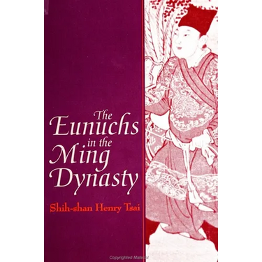 The Eunuchs in the Ming Dynasty