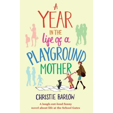 A Year in the Life of a Playground Mother