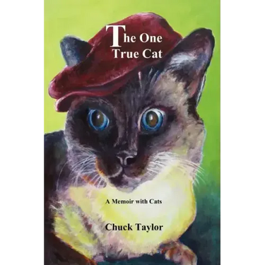 The One True Cat a Memoir with Cats