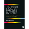 The Higher Education Manager's Handbook: Effective Leadership and Management in Universities and Colleges