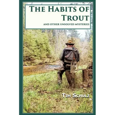The Habits of Trout: And Other Unsolved Mysteries