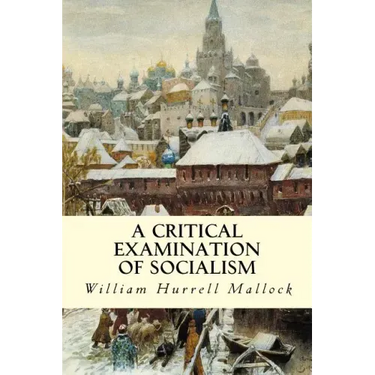 A Critical Examination of Socialism