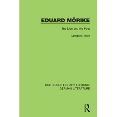 Eduard Mörike: The Man and the Poet
