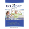 FKS MedFit Presents: A Solution to Avoiding Falls in Older Adults: Aging Has Ups and Downs-Falls Shouldn't Have Anything to Do with Them!
