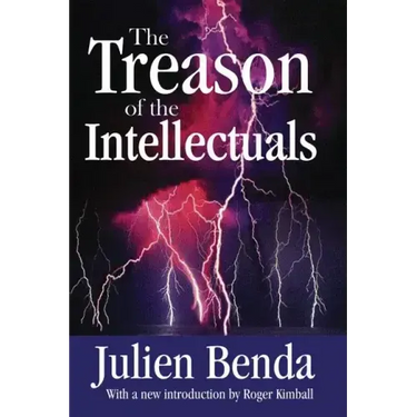 The Treason of the Intellectuals