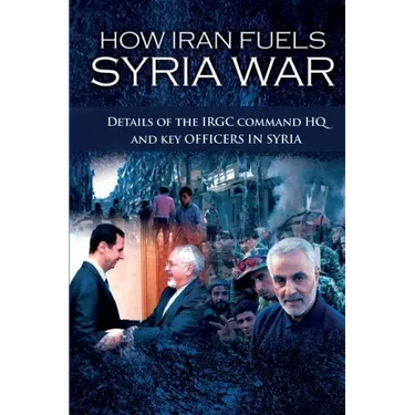 How Iran Fuels Syria War: Details of the IRGC Command HQ and Key Officers in Syria