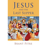 Jesus and the Last Supper