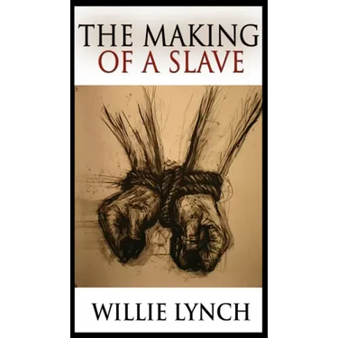 The Making of a Slave