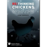 Re/Thinking Chickens: The Discourse around Chicken Farming in British Newspapers and Campaigners' Magazines, 1982 - 2016
