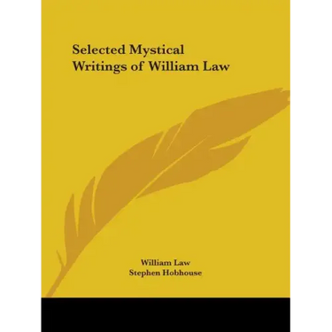 Selected Mystical Writings of William Law