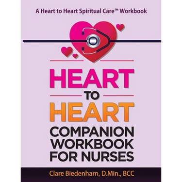Heart to Heart Companion Workbook for Nurses