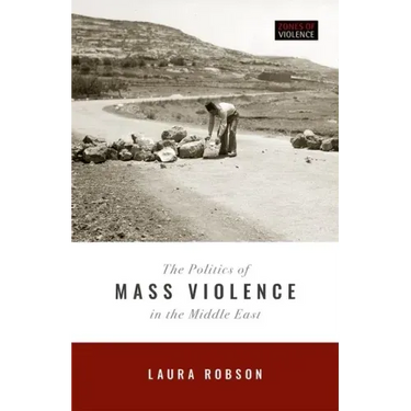 Politics of Mass Violence in the Middle East
