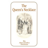 The Queen's Necklace