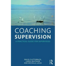Coaching Supervision: A Practical Guide for Supervisees