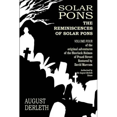 The Reminiscences of Solar Pons