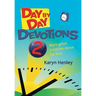 Day by Day Devotions 2