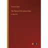 The Theory of the Leisure Class: in large print