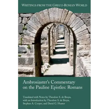 Ambrosiaster's Commentary on the Pauline Epistles: Romans