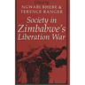 Society in Zimbabwe's Liberation War