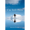 I'm Still Here: A Memoir