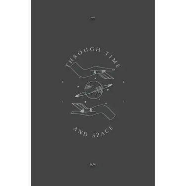 Through Time and Space