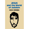 Jesus and the World of Judaism