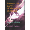 towards the party At the end of the forest: English edition
