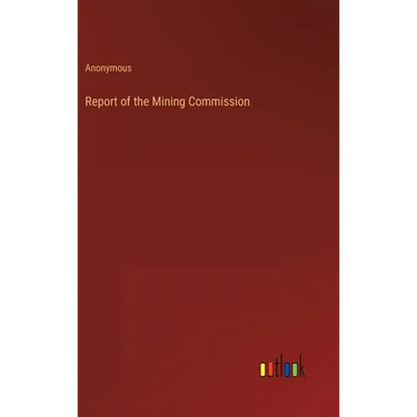 Report of the Mining Commission