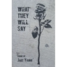 What They Will Say