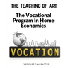 The Teaching Of Art: The Vocational Program In Home Economics