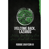Welcome Back, Lazarus