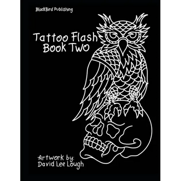 Tattoo Flash Book Two: Artwork by: David Lee Lough