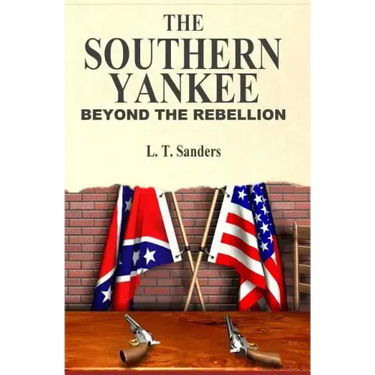 The Southern Yankee: Beyond the Rebellion