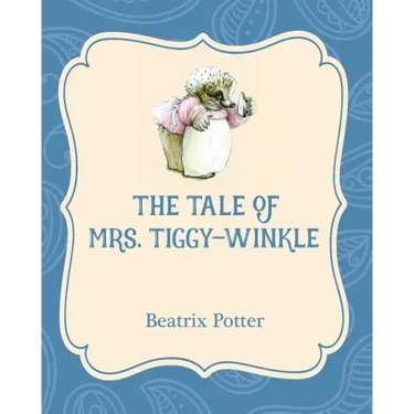 The Tale of Mrs. Tiggy-Winkle