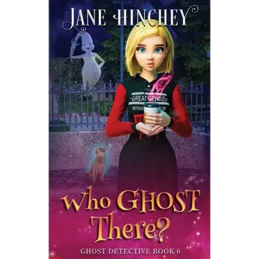 Who Ghost There?: A Ghost Detective Paranormal Cozy Mystery #6