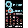 Q is for Quantum: An Encyclopedia of Particle Physics