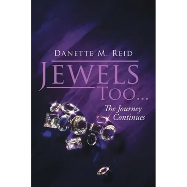 Jewels Too . . .: The Journey Continues
